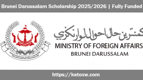 Brunei Darussalam Scholarship 2025/2026 | Fully Funded Application