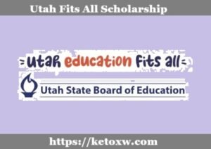 Utah Fits All Scholarship 2025/2026 | Eligibility, Benefits & Application