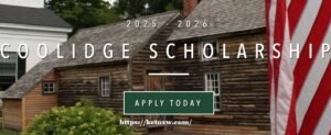 Coolidge Scholarship 2025/2026 Application | How to Apply