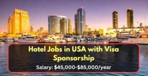 Hotels Jobs in USA with Visa Sponsorship – Hiring Now (2026)