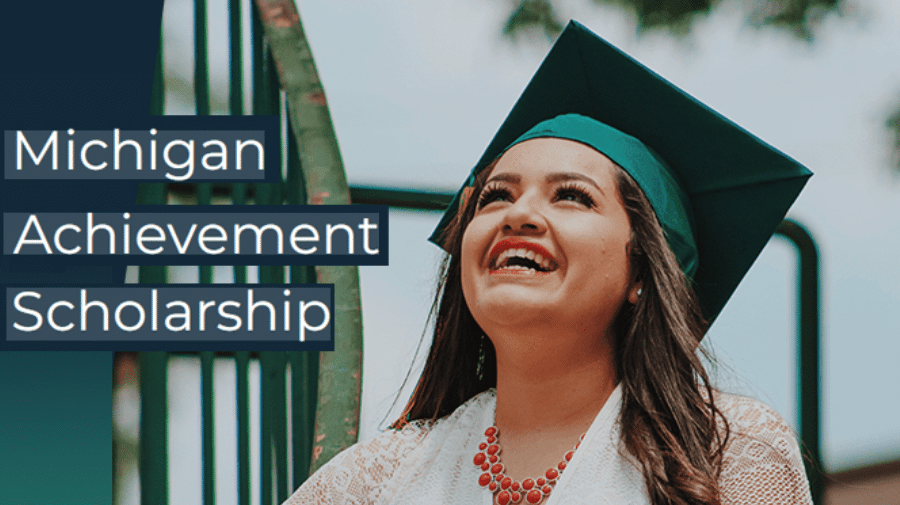 Complete Guide to the Michigan Achievement Scholarship: How to Apply