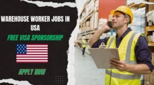 Warehouse Jobs in USA With Free Visa Sponsorship (Latest Update)