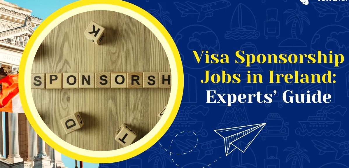 Ireland Visa Sponsorship Jobs 2026 – Apply for High-Paying Roles