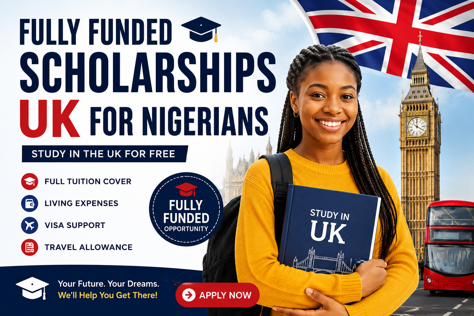 Fully Funded Scholarships UK for Nigerians: Discover fully funded scholarships in the UK for Nigerians.